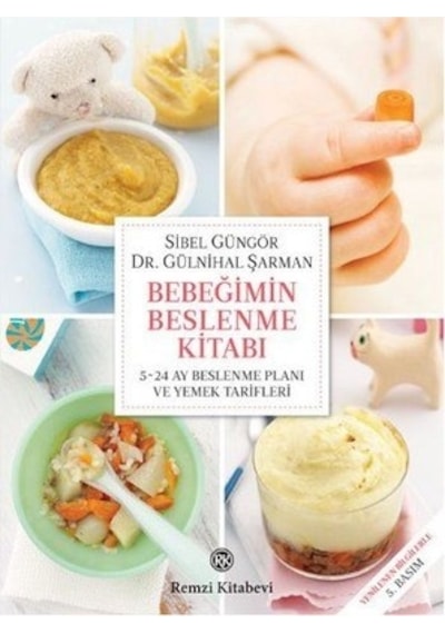 Bebeğimin Beslenme Kitabı - Sibel Güngör Kızıltan -  Gülnihal Şarman - Remzi Kitabevi