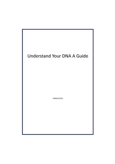 Understand Your Dna A Guide