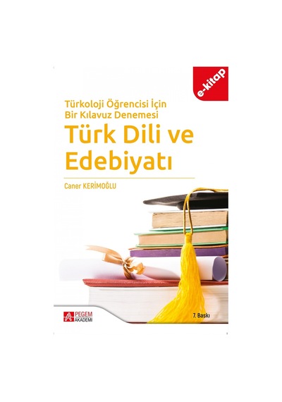 Türkoloji Öğrencisi İçin Bir Kılavuz Denemesi Türk Dili Ve Edebiy