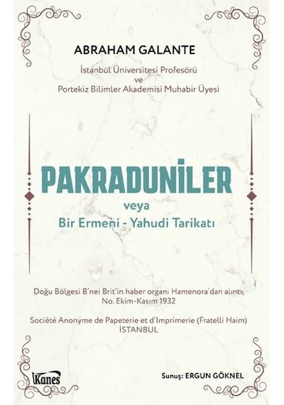 Pakraduniler veya Bir Ermeni-Yahudi Tarikatı - Abraham Galante - Kanes Yayınları
