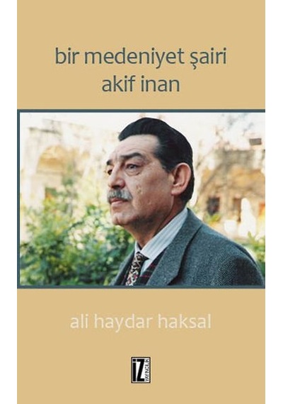 Bir Medeniyet Şairi Akif  Inan