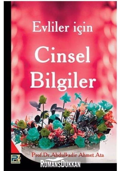 Evliler için Cinsel Bilgiler - Abdulkadir Ahmet Ata - Karınca Pol