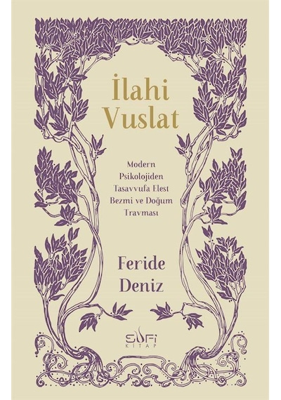 İlahi Vuslat - Feride Deniz - Sufi Kitap