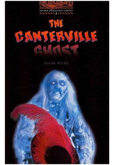 The Canterville Ghost Oxford Bookworms Library, Level 2