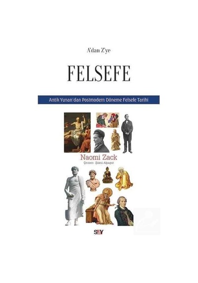 A'Dan Z'Ye Felsefe / Naomi Zack 9786050207132