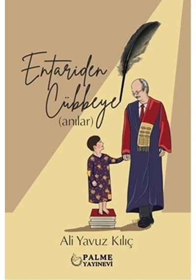 Entariden Cübbeye Anılar