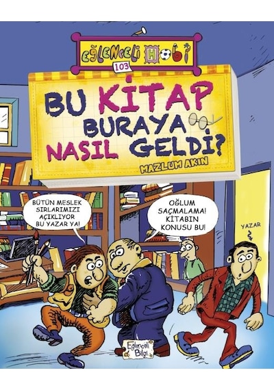Eğlenceli Bilgi Hobi 103 - Bu Kitap Buraya Nasıl Geldi?