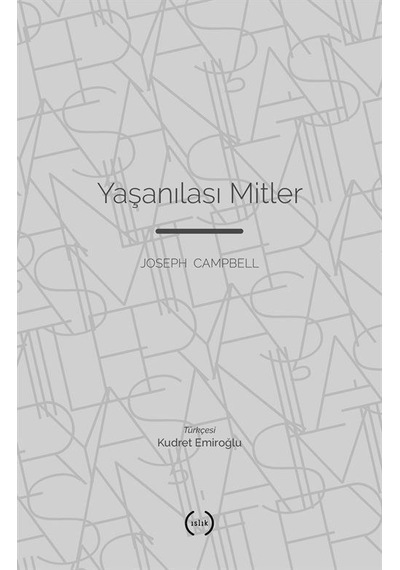 Yaşanılası Mitler / Joseph Campbell