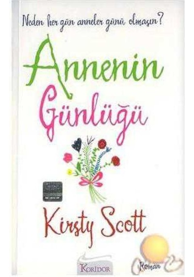 Annenin Günlüğü Neden Her Gün Anneler Günü Olmasın