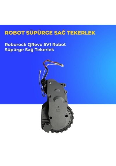 Roborock Qrevo 5v1 Robot Süpürge Sağ Tekerlek