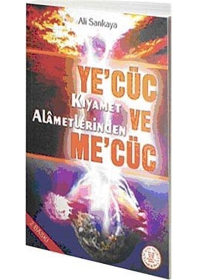 Ye'cüc ve Me'cüc Kıyamet Alametlerinden / Ali Sarıkaya