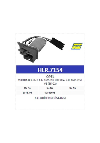 Kalorifer Rezistansı Opel Vectra B 1.6ı- B 1.6ı 16