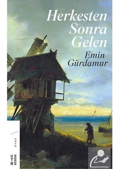 Herkesten Sonra Gelen - Emin Gürdamur