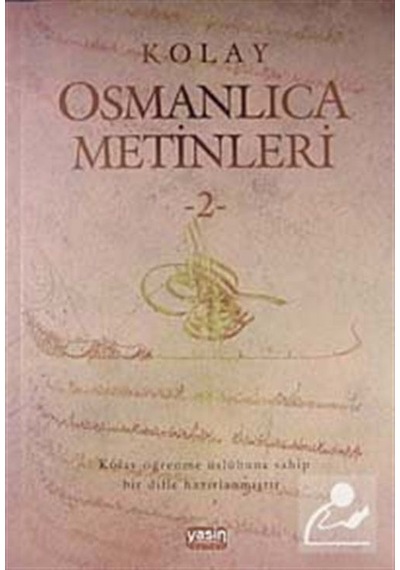 Kolay Osmanlıca Metinleri -2 - Ahmet Fatih Tura