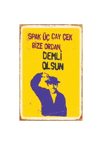 Spak Üç Çay Çek Bize Ordan Demli Olsun Turist Ömer Retro Vintage Mdf Drtr0027