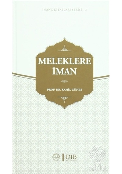 Meleklere İman İnanç Kitap Serisi 3  - Kamil Güneş  - Diyanet İşleri Başkanlığı