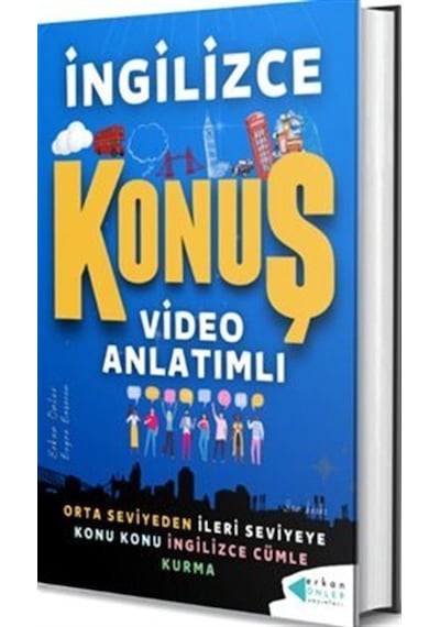 İngilizce Konuş Video Anlatımlı - Orta Seviyeden İleri Seviyeye Konu Konu İngilizce Cümle Kurma - Erkan Önler - Erkan Önler Yayınları