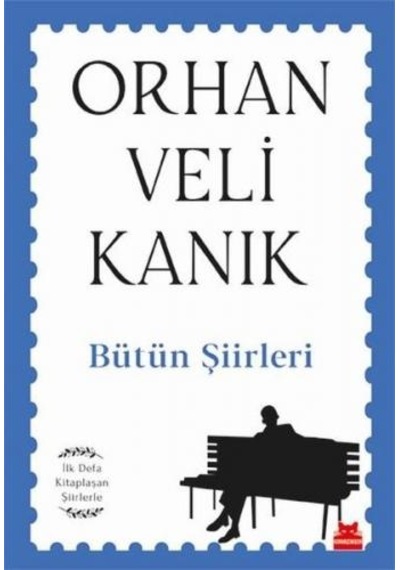 Bütün Şiirleri - İlk Defa Kitaplaşan Şiirlerle