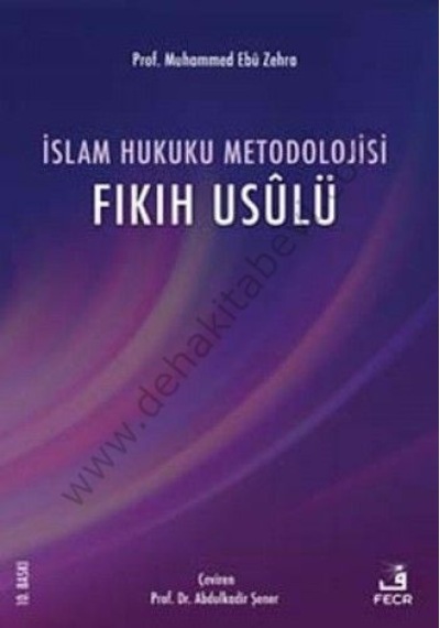 Islam Hukuku Metodolojisi Fıkıh Usulü Fecr Yayınları