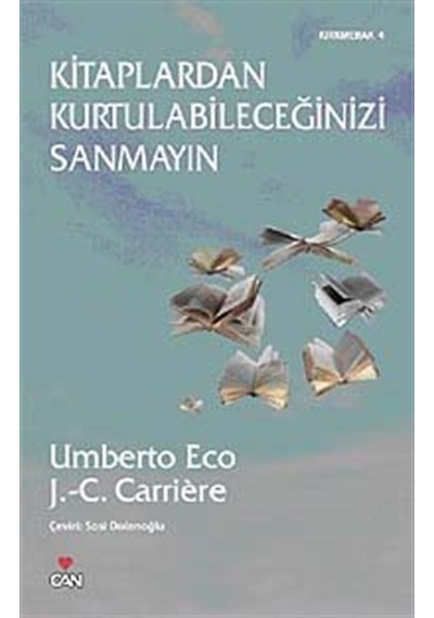 Kitaplardan Kurtulabileceğinizi Sanmayın / Umberto Eco