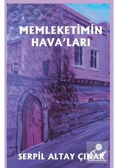 Memleketimin Hava'ları - Serpil Altay Çınar - Platanus Publishing