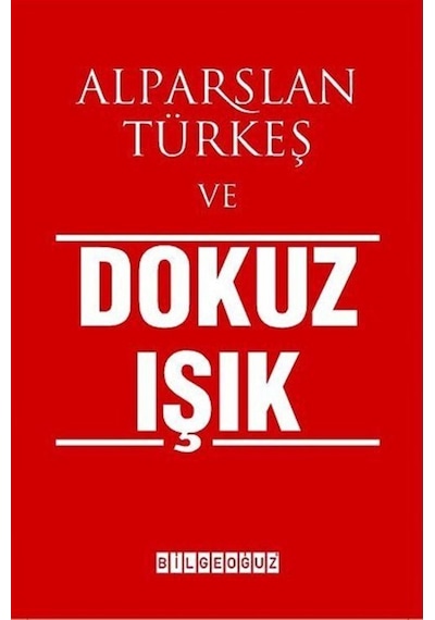Alparslan Türkeş Ve Dokuz Işık 9786054599899