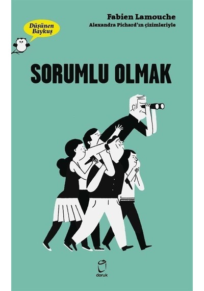Düşünen Baykuş / Sorumlu Olmak