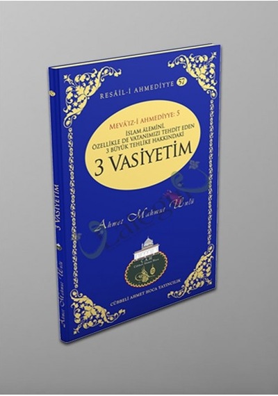 Üç Vasiyetim-Cübbeli Ahmet Hoca