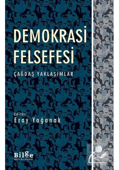 Demokrasi Felsefesi - Çağdaş Yaklaşımlar- Bilge Kültür Sanat
