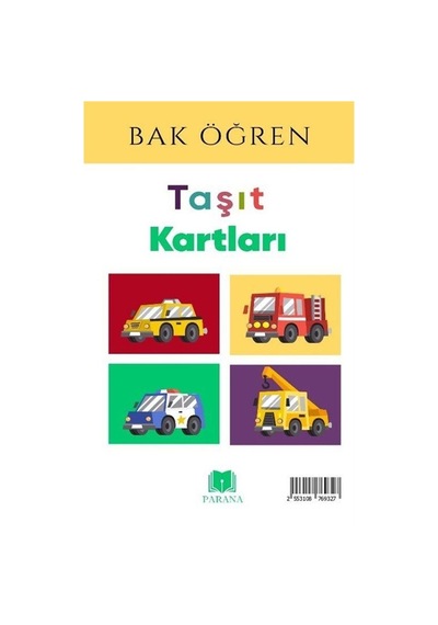 Taşıtlar - Bak Öğren Kartları - İlk Bilgilerim / Kolektif