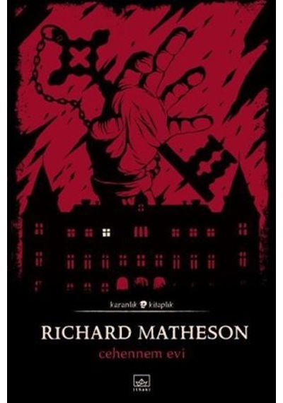 Cehennem Evi - Karanlık Kitaplık - Richard Matheson - İthaki Yayınları