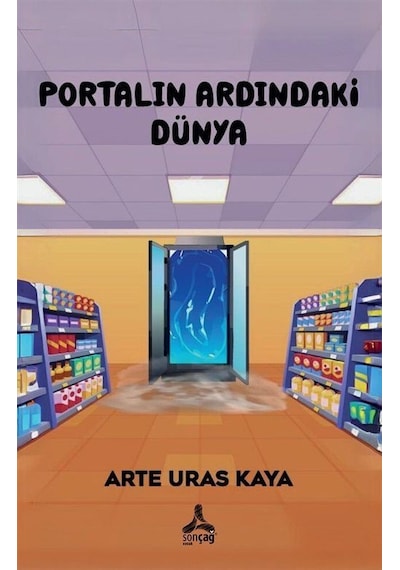 Portalın Ardındaki Dünya / Arte Uras Kaya