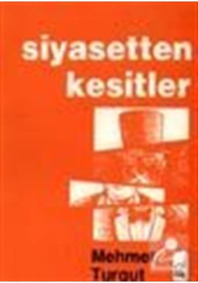 Siyasetten Kesitler- Boğaziçi Yayınları