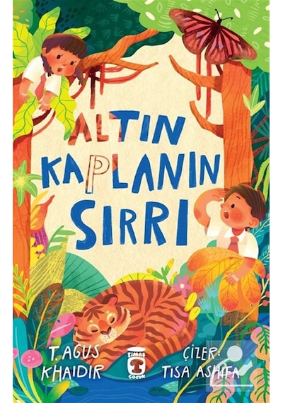 Altın Kaplanın Sırrı / T. Agus Khaidir
