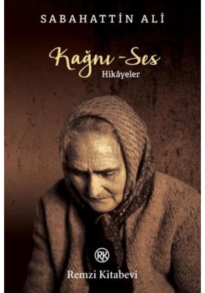 Kağnı - Ses: Hikayeler - Sabahattin Ali - Remzi Kitabevi