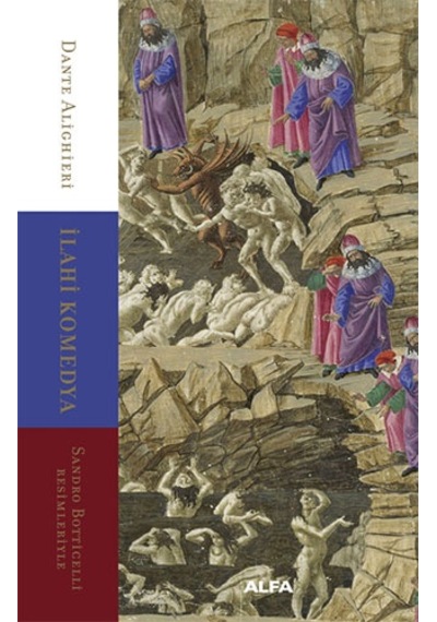 İlahi Komedya - Sandro Botticelli Resimleriyle - Dante Alighieri - Alfa Yayıncılık