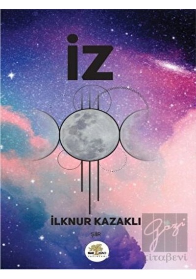 İz - İlknur Kazaklı - Nar Ağacı Yayınları