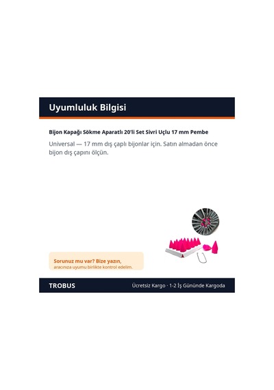 Trobus Bijon Kapağı Sökme Aparatlı 20'li Set Sivri Uçlu 17 Mm Pembe