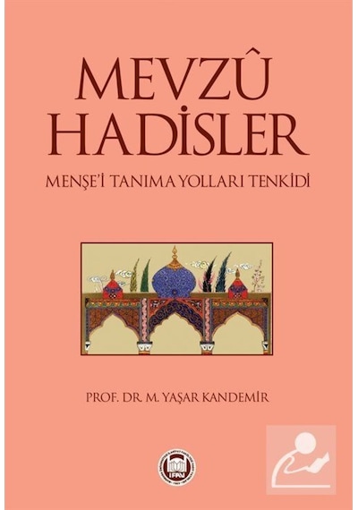 Mevzu Hadisler / Prof. Dr. Mehmet Yaşar Kandemir 9789755481739