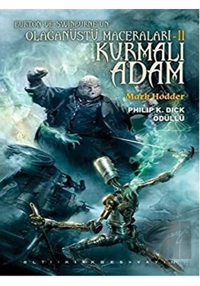 Kurmalı Adam - Mark Hodder - Altıkırkbeş Basın Yayın