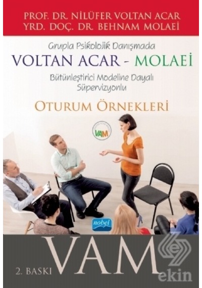 Grupla Psikolojik Danışmada Voltan Acar-Molaei - Nilüfer Voltan Acar -  Behnam Molaei - Nobel Akademik Yayıncılık