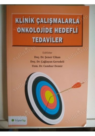 Klinik Çalışmalarla Onkolojide Hedefli Tedaviler