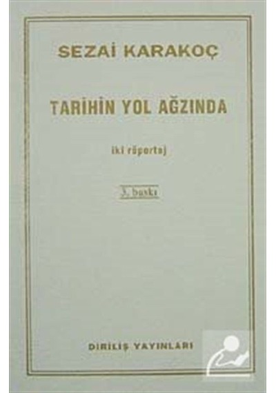 Tarihin Yol Ağzında / Sezai Karakoç