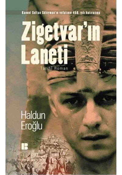 Zigetvar'ın Laneti - Haldun Eroğlu - Bilge Kültür Sanat