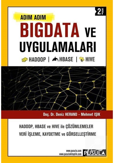 Adım Adım Bigdata ve Uygulamaları - Deniz Herand - Pusula Yayıncılık
