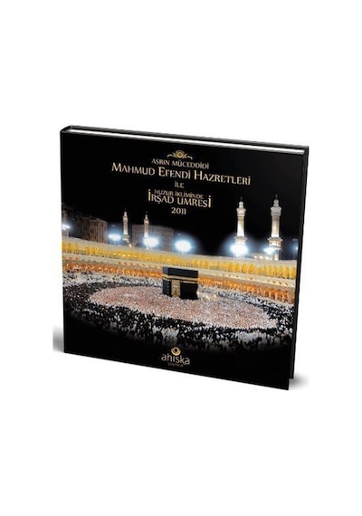 Mahmud Efendi Hazretleri ile Huzur İkliminde İrşad Umresi (30x...