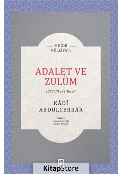 Adalet ve Zulüm - Kadi Abdülcebbar - Ketebe