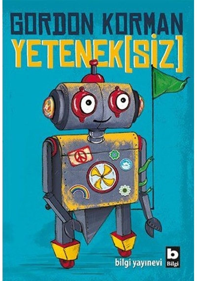 Yetenek(siz) - Gordon Korman - Bilgi Yayınevi