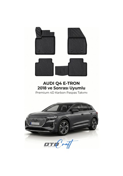 Otocraft Audi Q4 E Tron 2018+ Araca Özel 4d Karbon Oto Paspas Havuzlu Tam Set