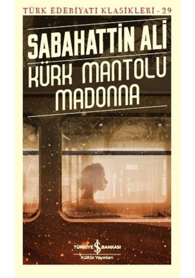 Kürk Mantolu Madonna - Türk Edebiyatı Klasikleri - Yqbx-640873